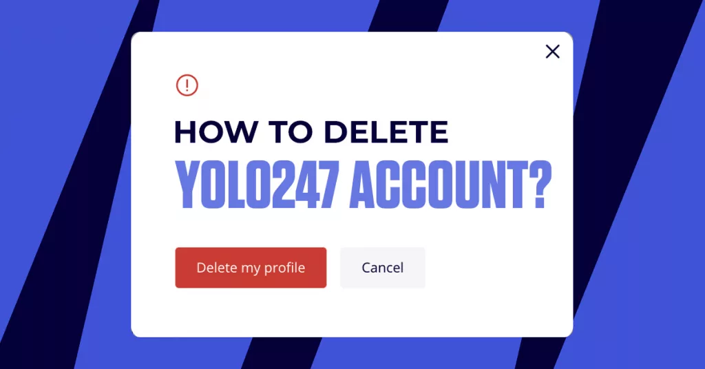 How to Delete Yolo247 Account