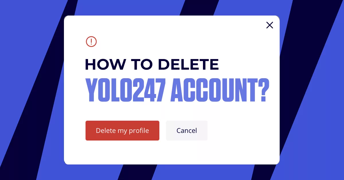How to Delete Yolo247 Account